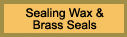 Sealing Wax & Brass Seals